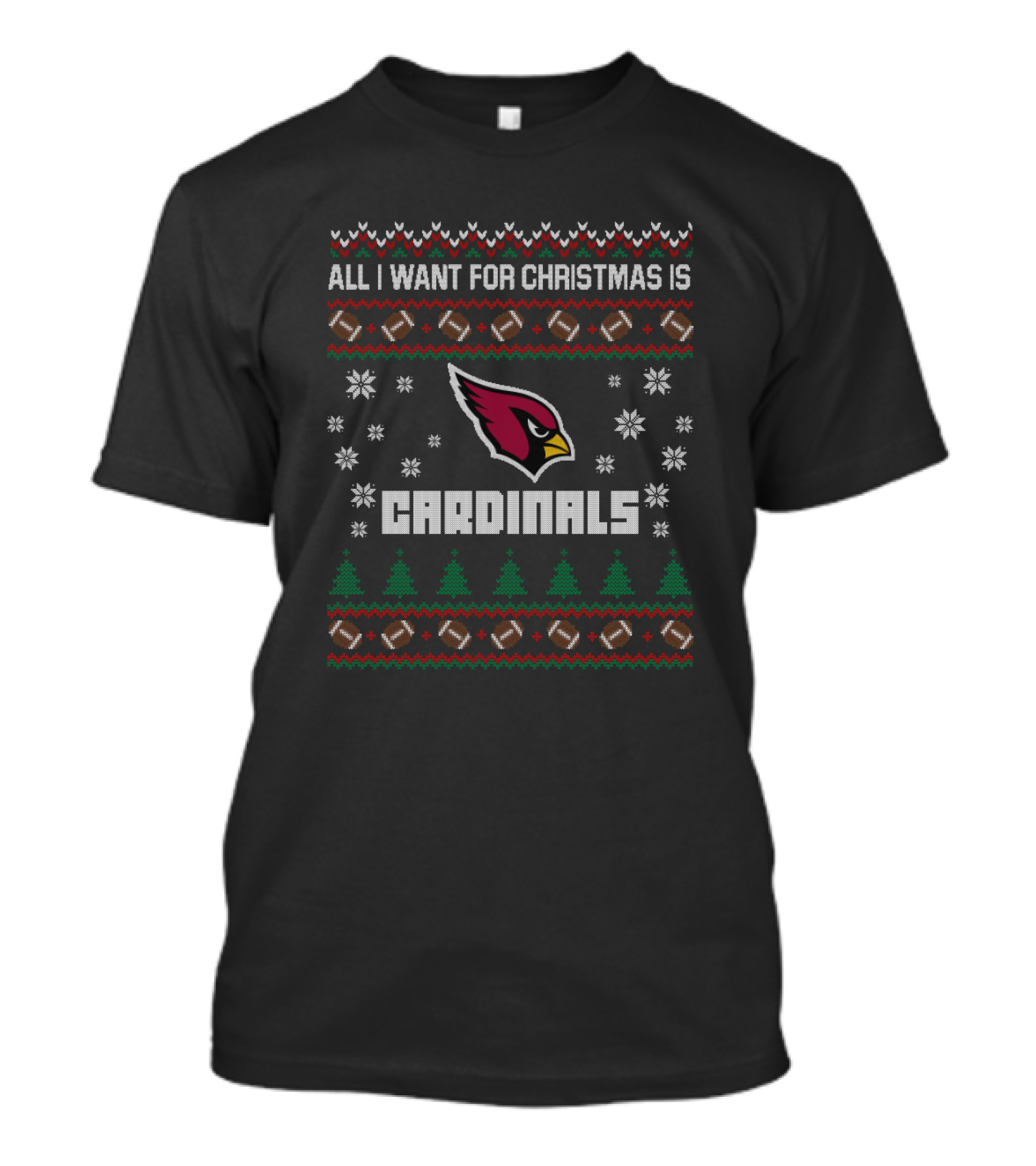 All I Want For Christmas Is Cardinals Ugly Christmas Arizona Cardinals Fans T-Shirt