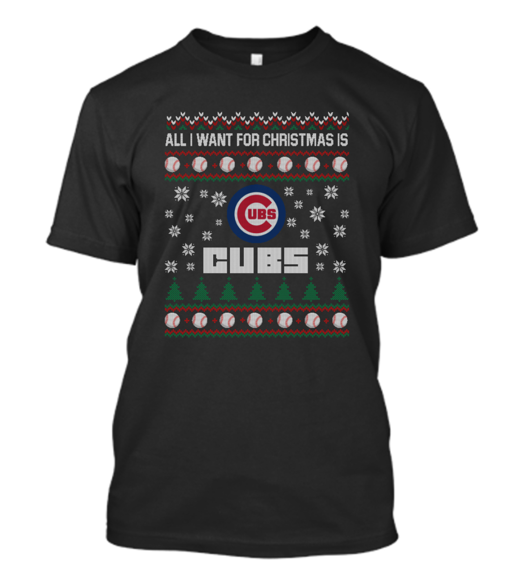 All I Want For Christmas Is Cubs Snowflakes Trees And Baseballs T-Shirt
