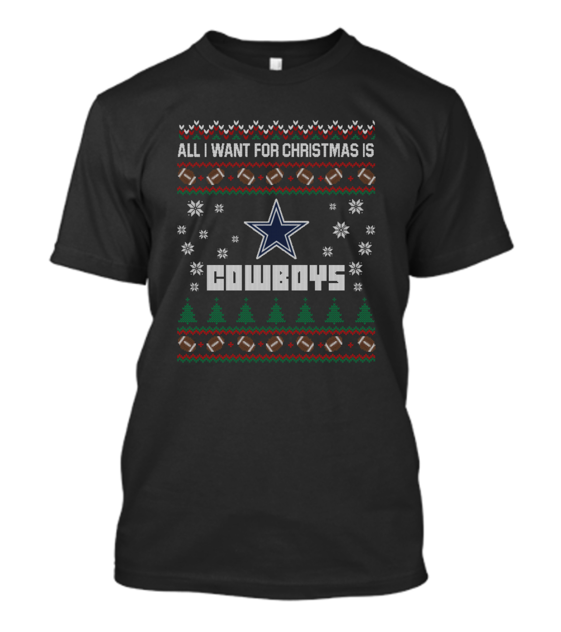 All I Want For Christmas Is Cowboys Snowflakes Football Ugly Christmas T-Shirt
