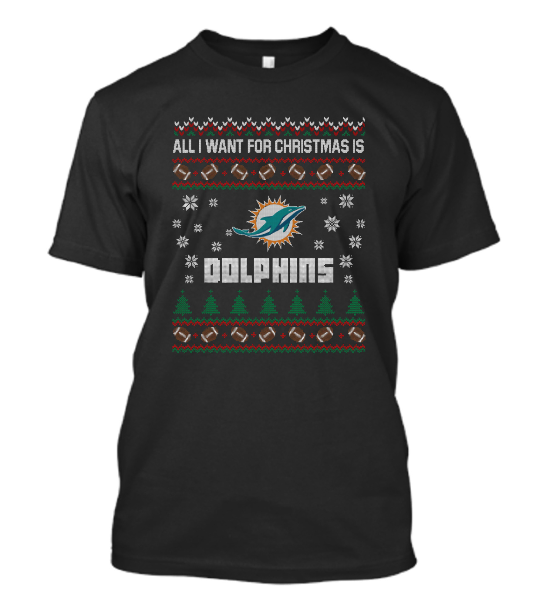 All I Want For Christmas Is Dolphins Ugly Christmas Miami Dolphins Fans T-Shirt