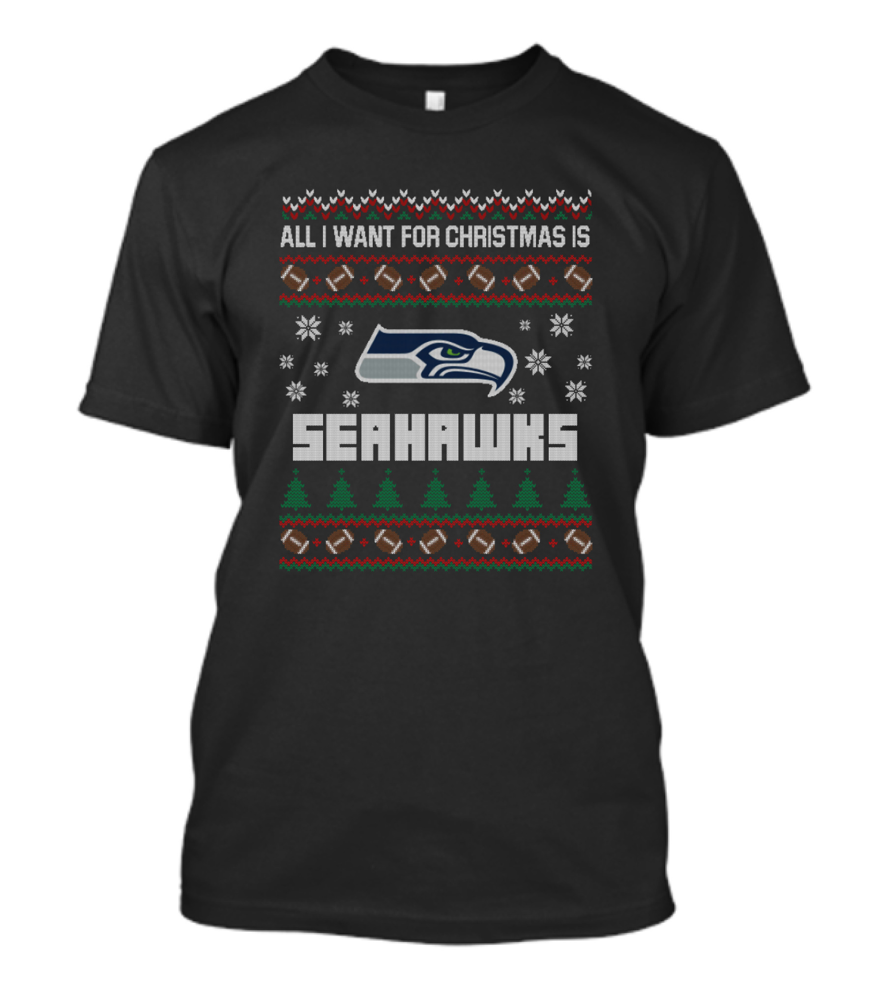 All I Want For Christmas Is Seahawks Ugly Christmas Football Style T-Shirt