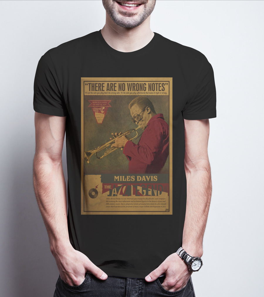 There Are No Wrong Notes Miles Davis The Jazz Legend T-Shirt