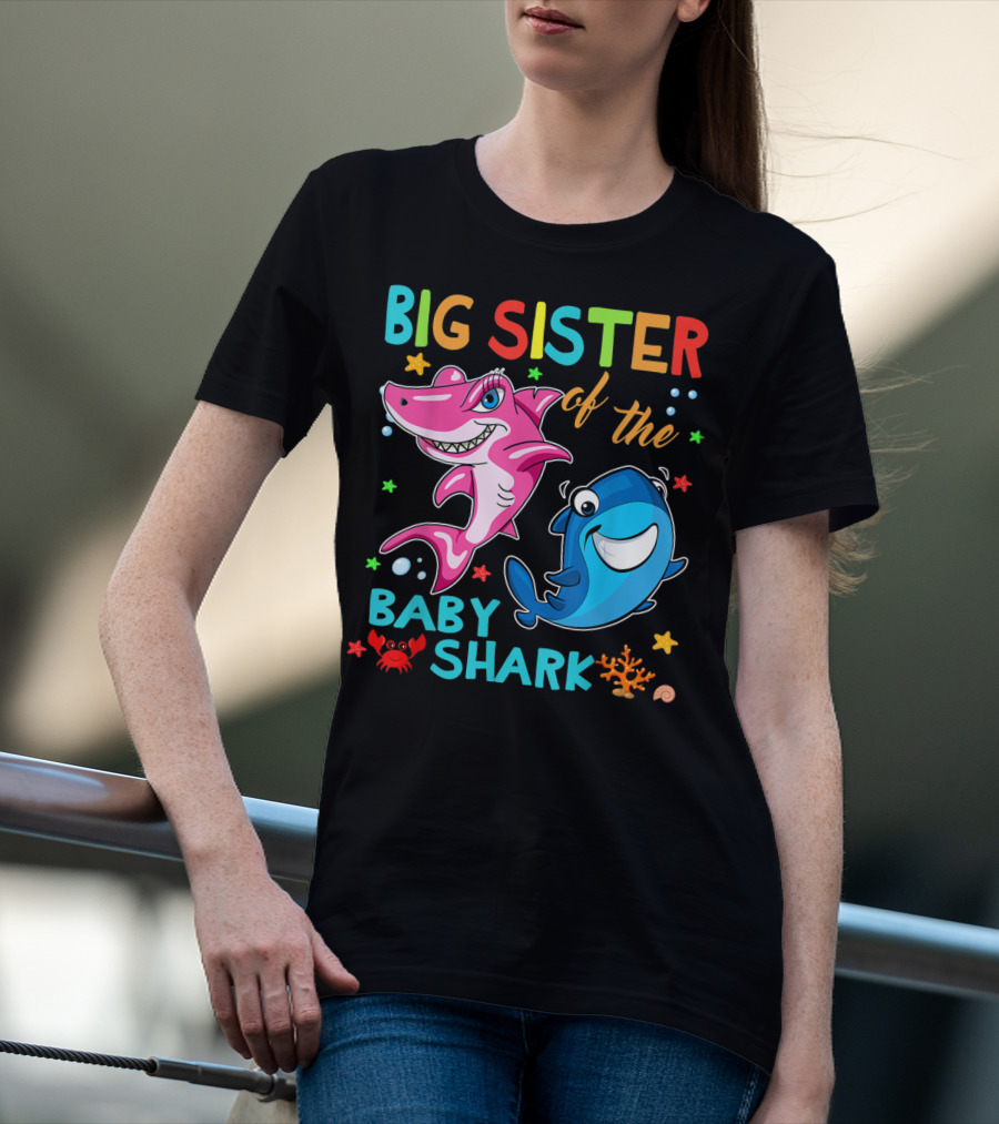 Big Sister Of The Baby Shark With Colorful Cartoon Characters And Sea Creatures T-Shirt