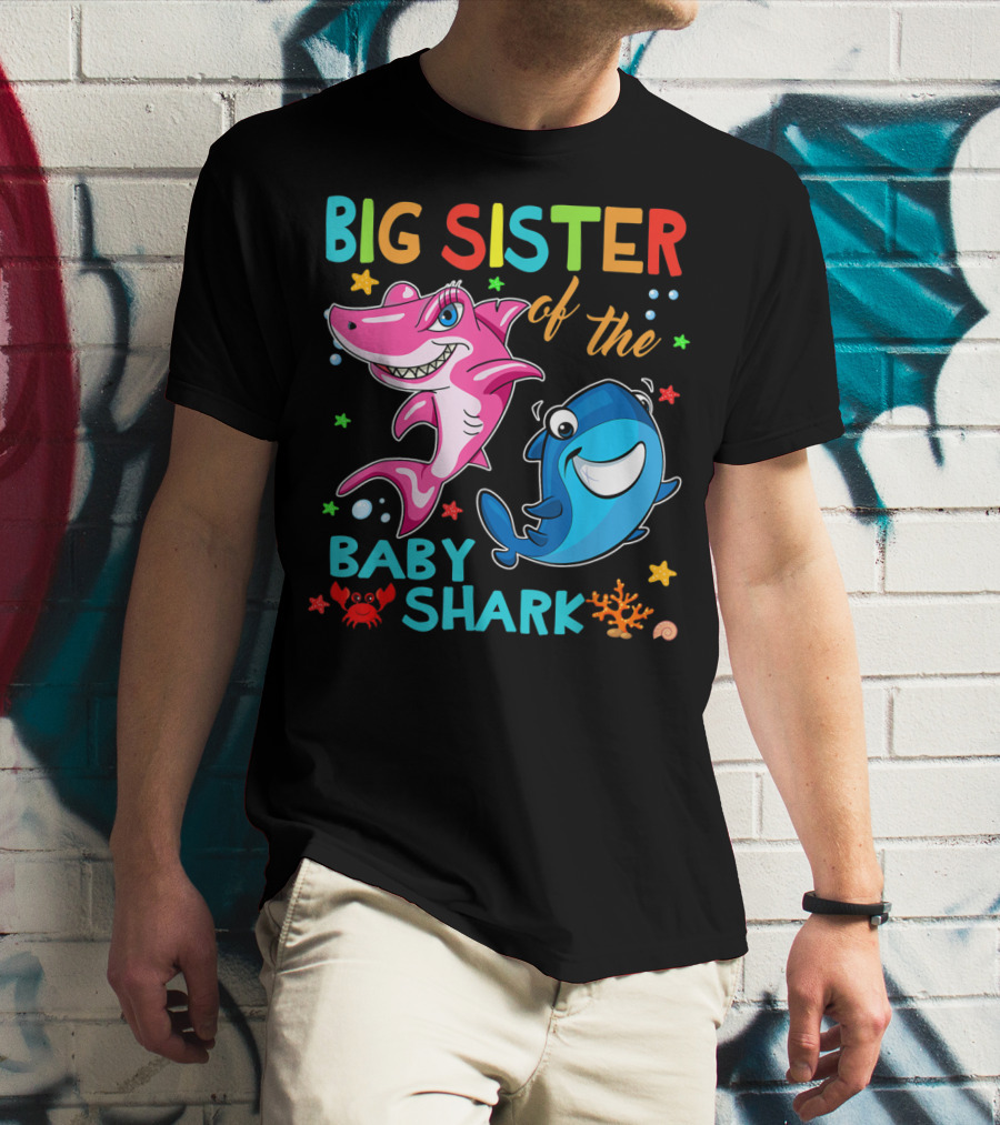 Big Sister Of The Baby Shark With Colorful Cartoon Characters And Sea Creatures T-Shirt