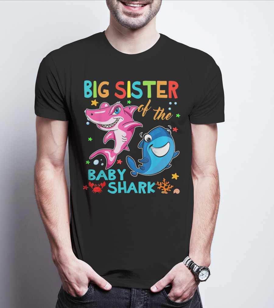Big Sister Of The Baby Shark With Colorful Cartoon Characters And Sea Creatures T-Shirt