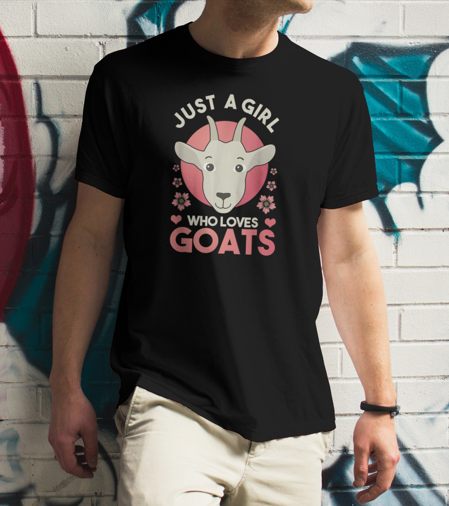 Just A Girl Who Loves Goats Farm Animal Goat Farmer T-Shirt