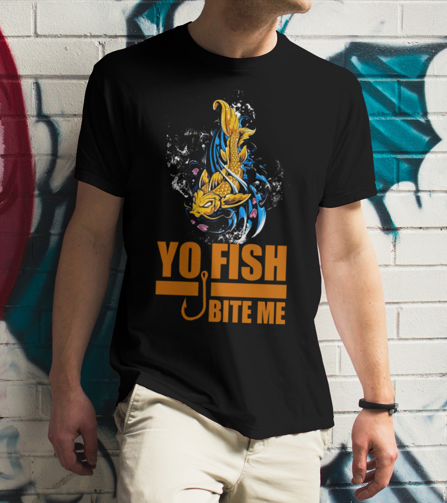 Yo Fish Bite Me Koi Art With Fishing Hook T-Shirt