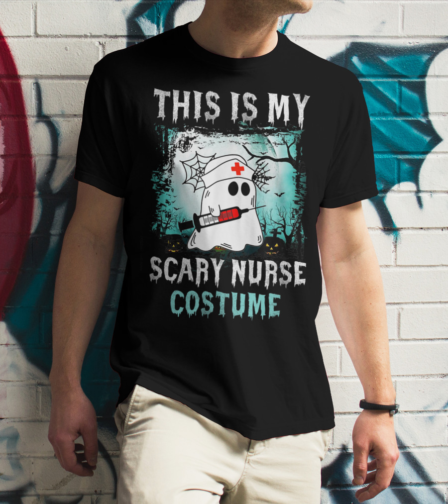 THIS IS MY SCARY NURSE COSTUME Ghost With Syringe And Spider Webs T-Shirt