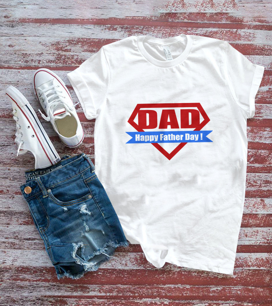 DAD Happy Father Day Super Dad T-Shirt