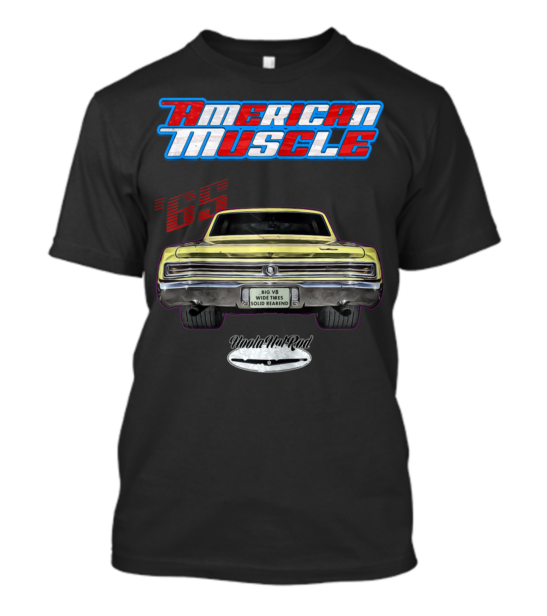 American Muscle 1965 Skylark GS Big V8 Wide Tires Solid Rearend UoolaValRod T-Shirt