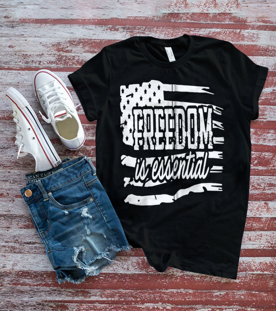 Freedom Is Essential American Flag Patriot USA Decor Zip T-Shirt
