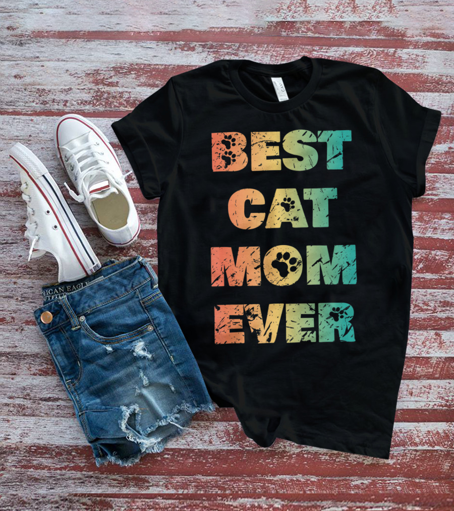 Best Cat Mom Ever Cat Lovers T-Shirt