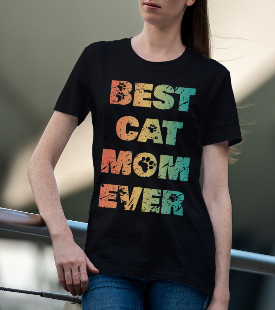 Best Cat Mom Ever Cat Lovers T-Shirt