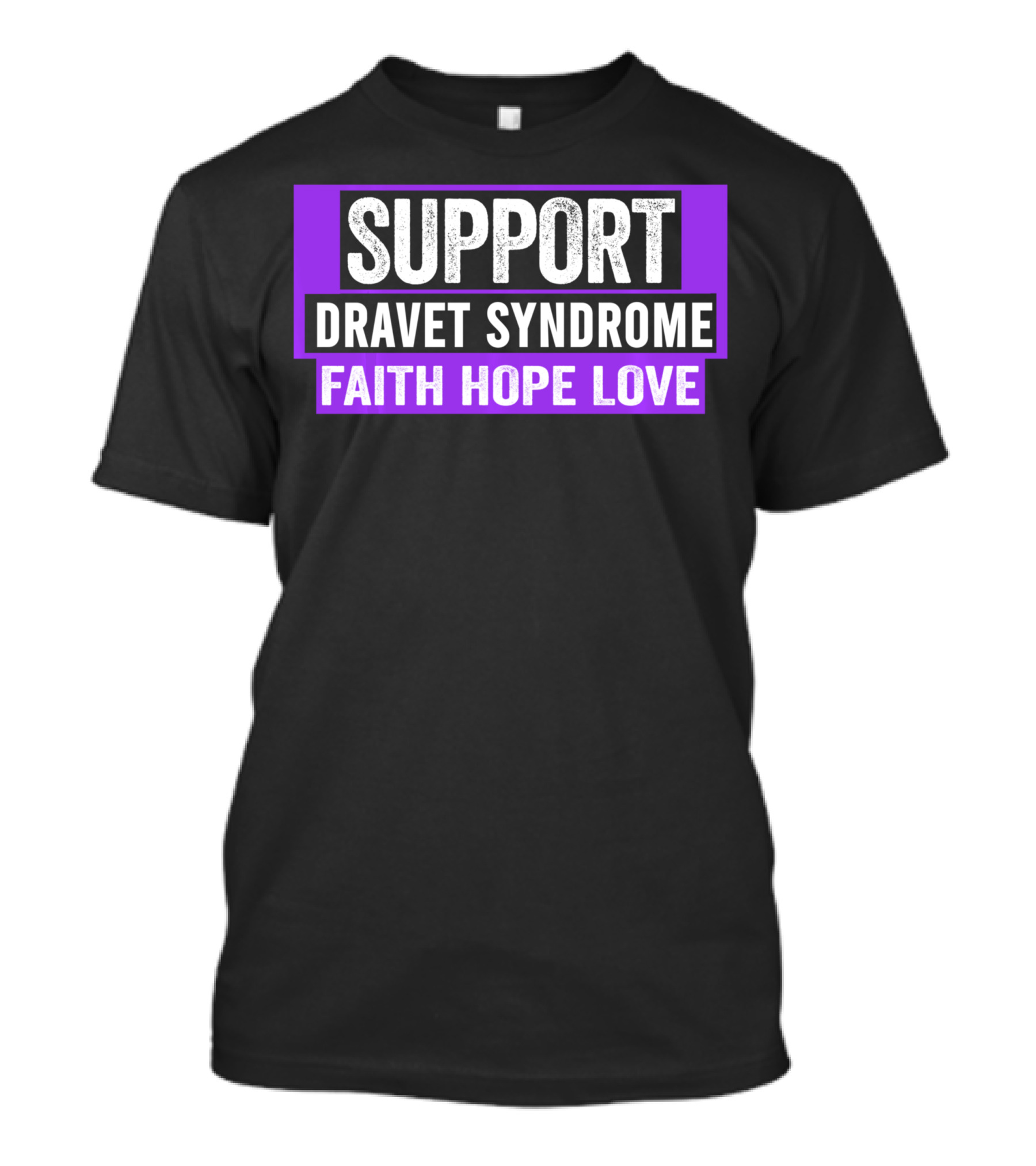 Support Dravet Syndrome Faith Hope Love Dravet Syndrome Awareness T-Shirt