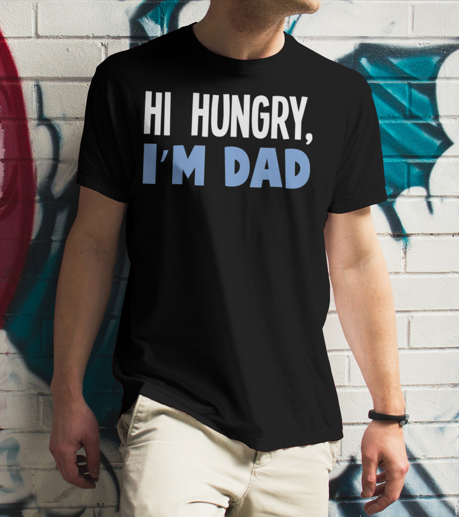 HI HUNGRY I'M DAD BLACK BACKGROUND WHITE BLUE TEXT T-Shirt