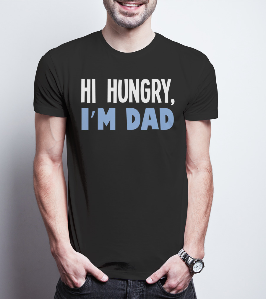 HI HUNGRY I'M DAD BLACK BACKGROUND WHITE BLUE TEXT T-Shirt