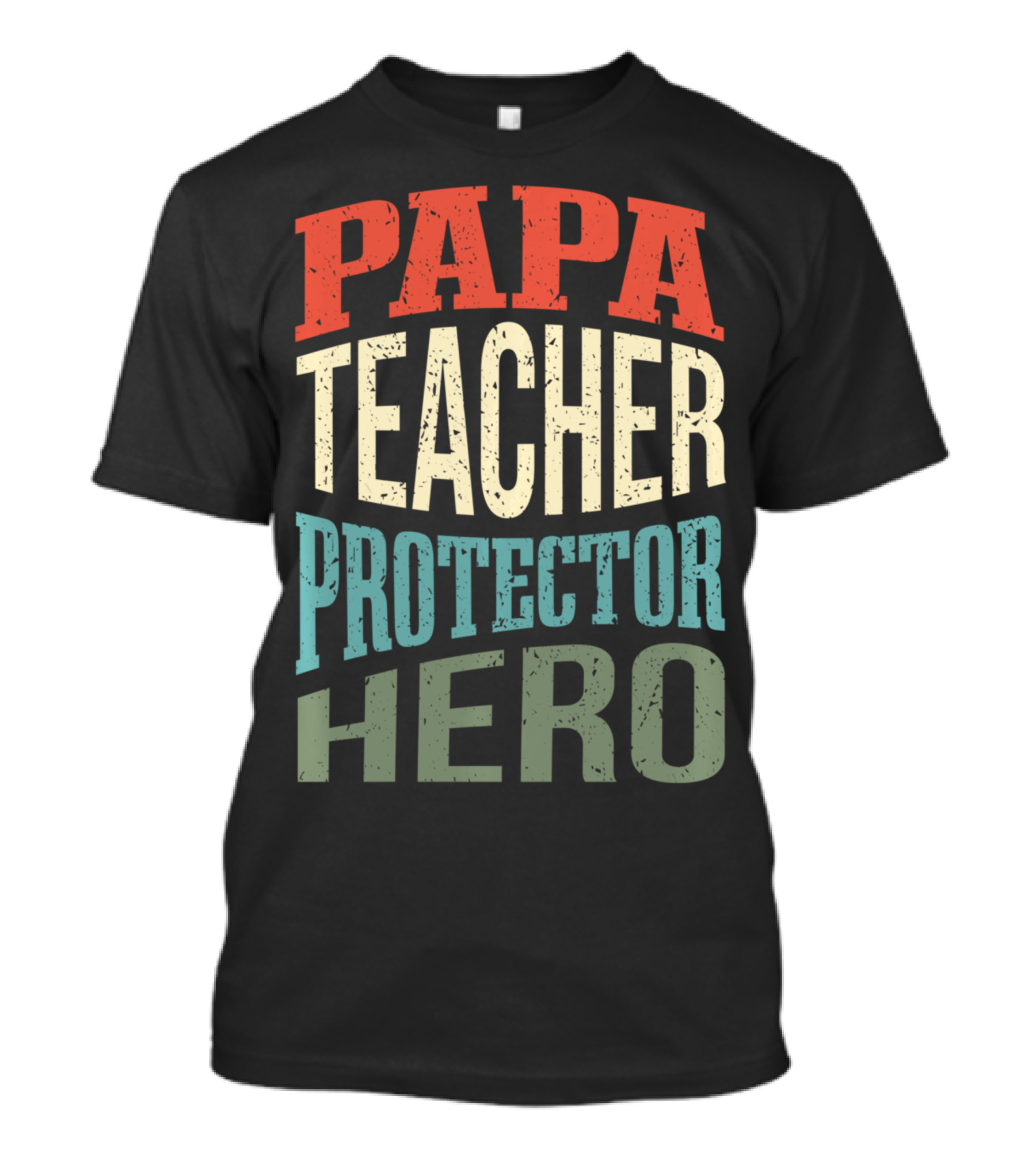 Papa Teacher Protector Hero Father Superhero T-Shirt