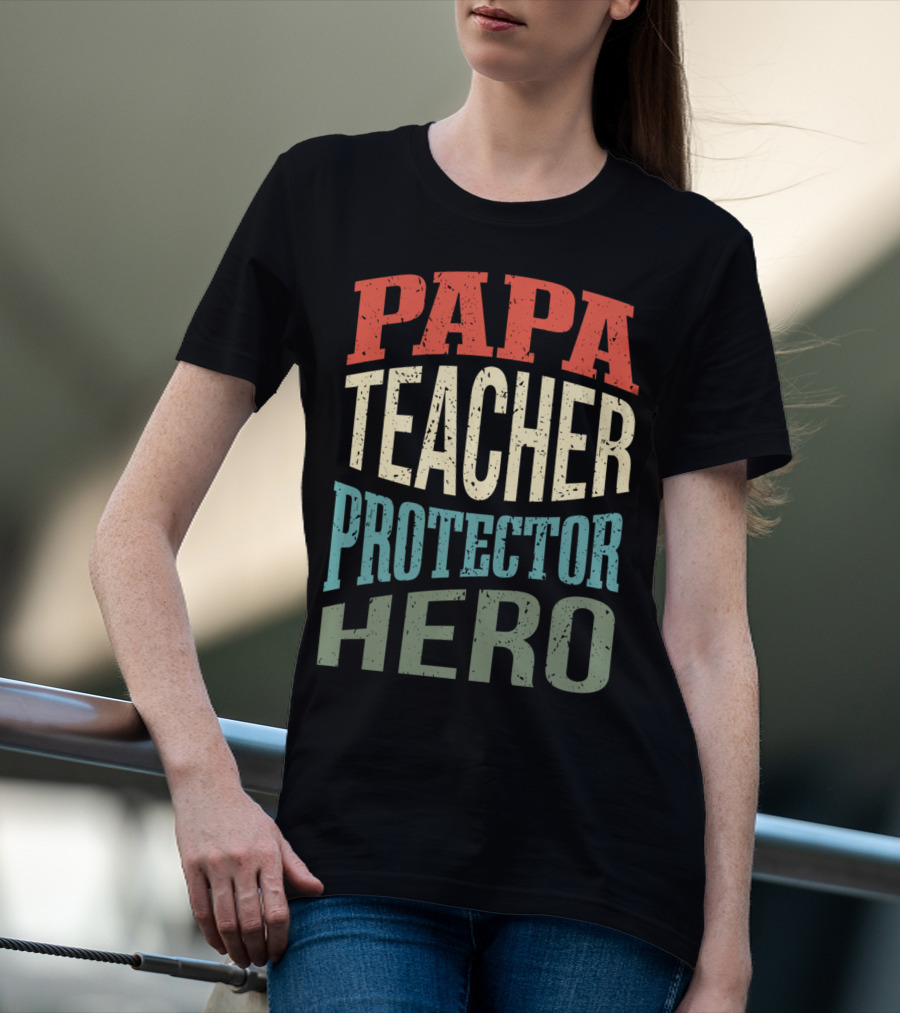 Papa Teacher Protector Hero Father Superhero T-Shirt