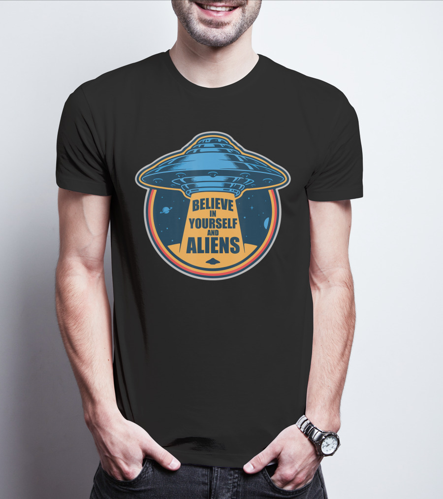 Believe In Yourself And Aliens UFO Flying Saucer With Space Background T-Shirt