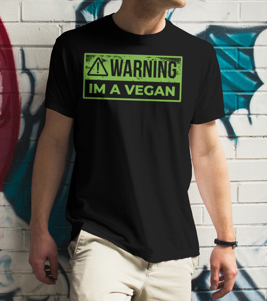 Warning Im A Vegan T-Shirt