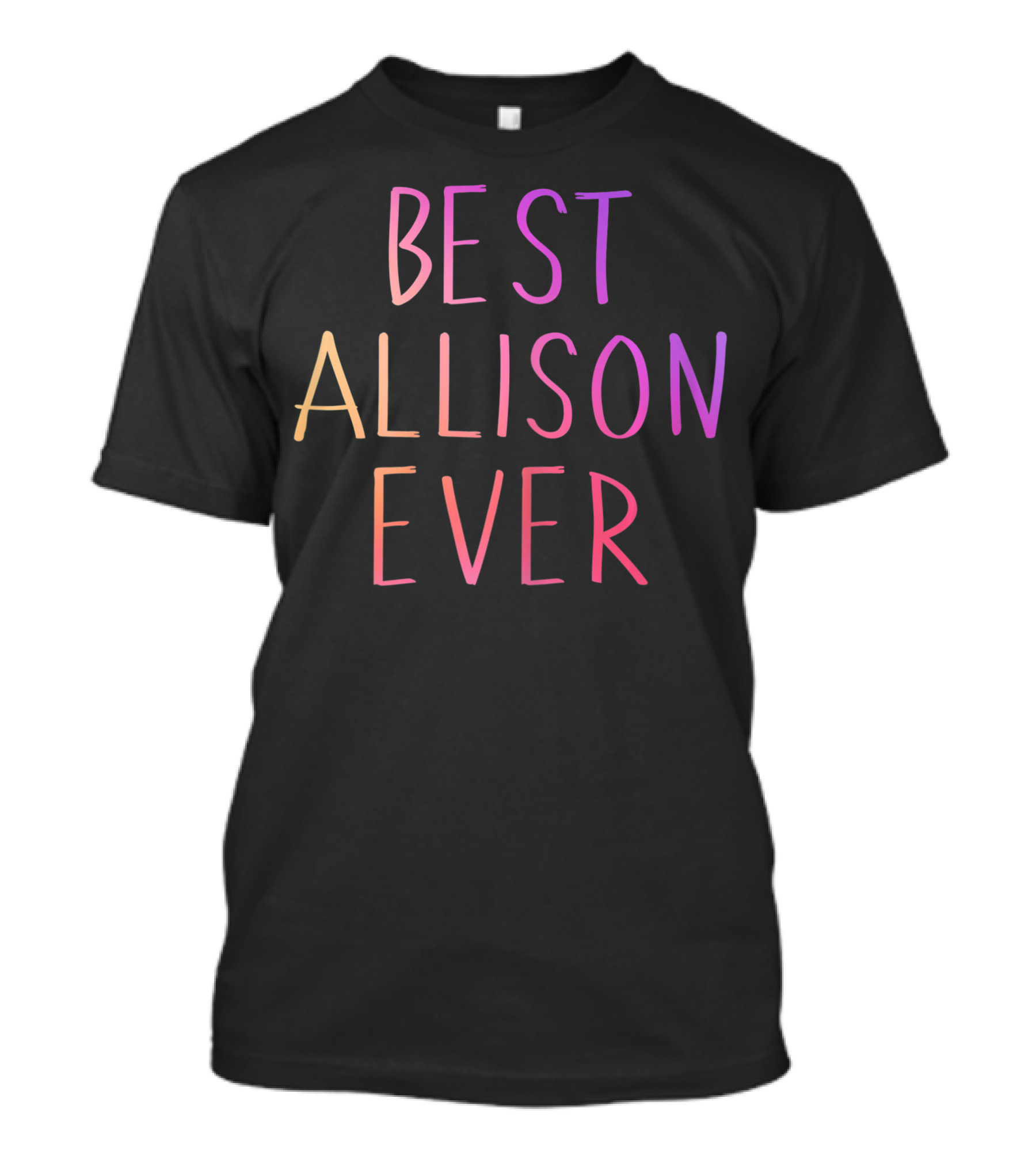 Best Allison Ever Personalized First Name Rainbow Gradient Text T-Shirt