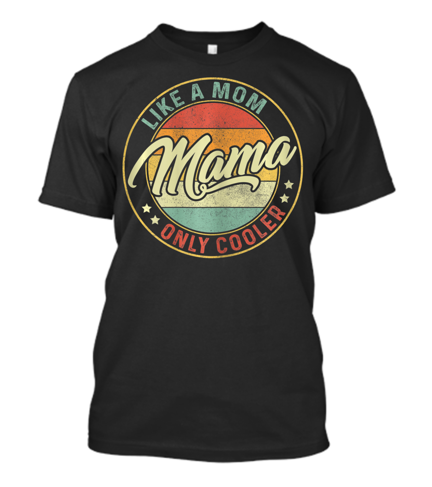 Mama Like A Mom Only Cooler Vintage Sunset T-Shirt