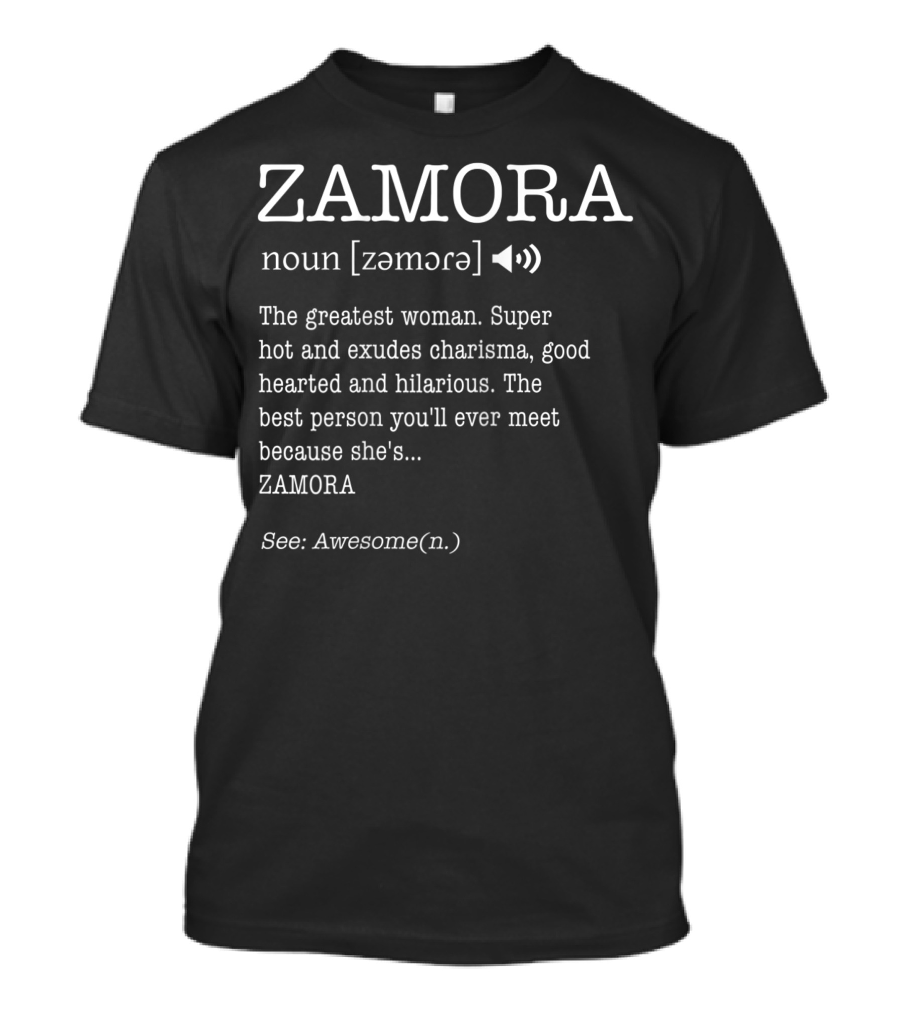 Zamora Noun Definition Greatest Woman Charisma Awesome T-Shirt