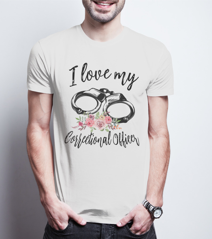 I Love My Correctional Officer With Handcuffs And Floral Decor T-Shirt