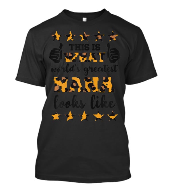 This Is What World's Greatest Nana Looks Like Leopard Stars T-Shirt