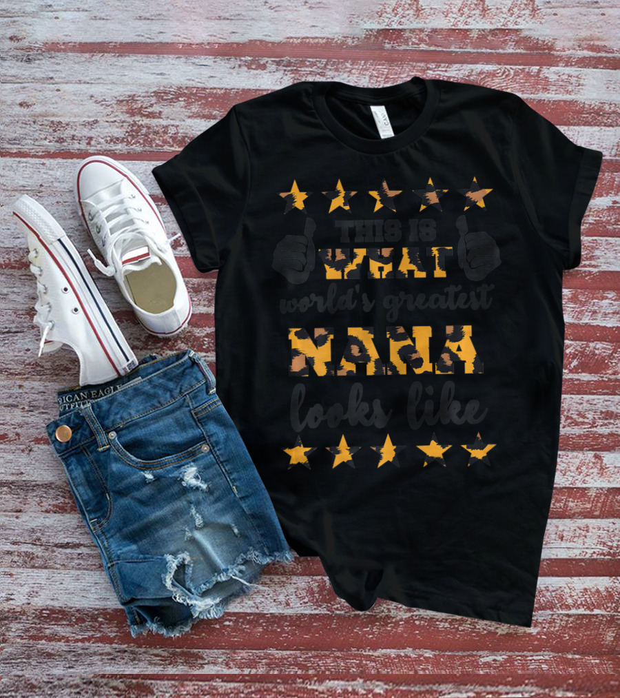 This Is What World's Greatest Nana Looks Like Leopard Stars T-Shirt