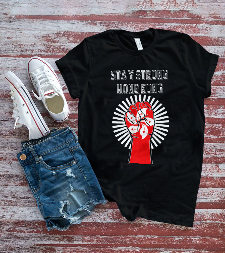 Stay Strong Hong Kong Red Fist With White Bauhinia Flowers And Radiating Light T-Shirt