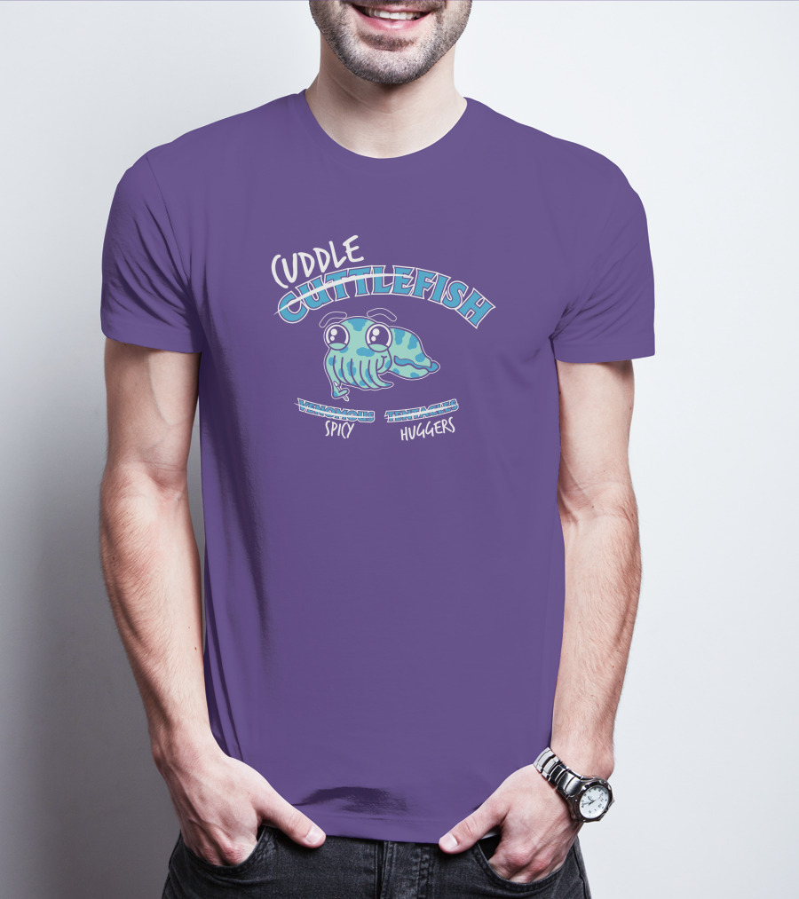 Cuddle Cuttlefish Venomous Spicy Tentacle Huggers T-Shirt