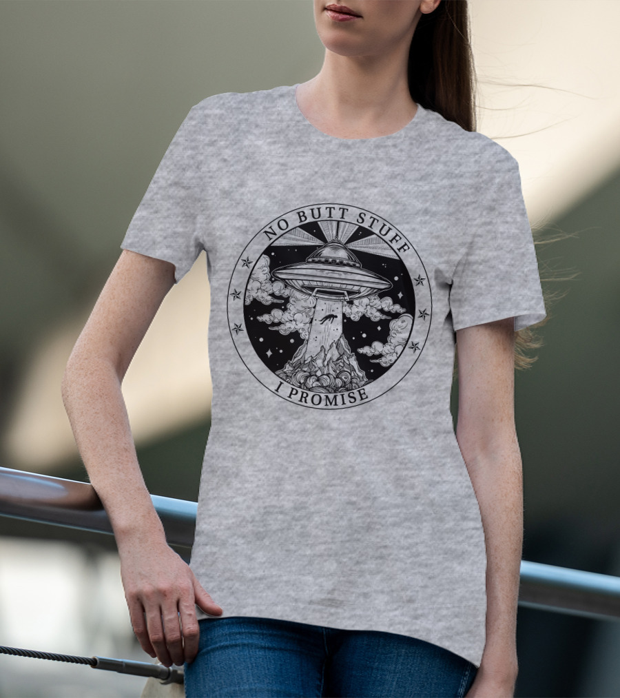 No Butt Stuff I Promise UFO Abduction Retro T-Shirt