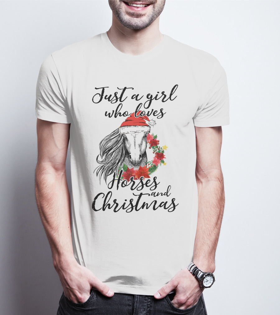 Just A Girl Who Loves Horses And Christmas With Festive Santa Hat And Poinsettias T-Shirt