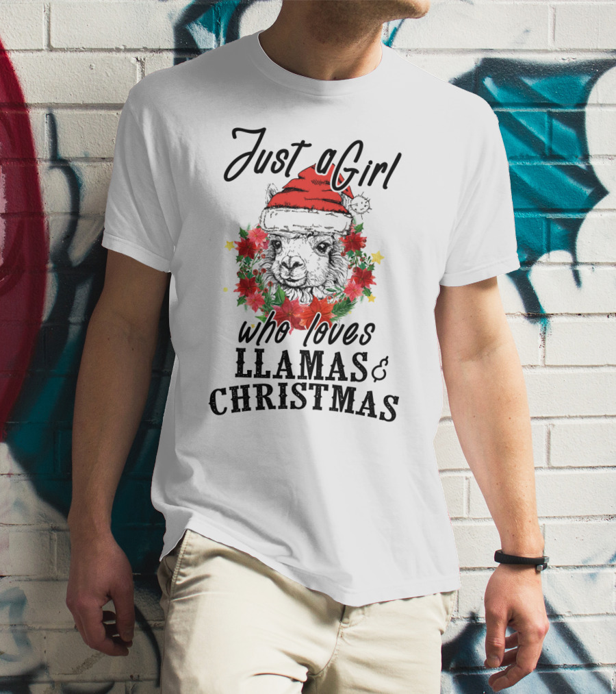 Festive Enthusiast Just A Girl Who Loves Llamas And Christmas Cheer T-Shirt