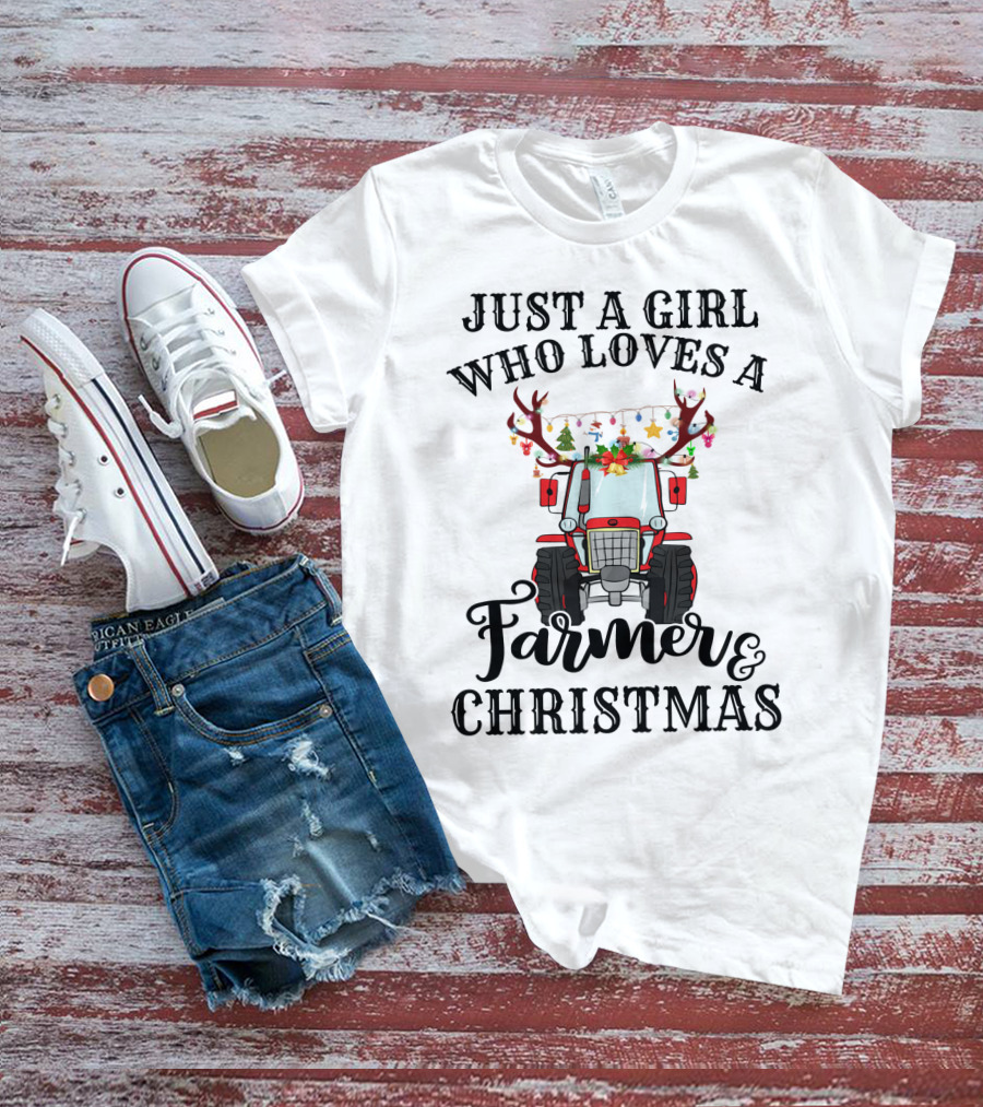 Just A Girl Who Loves A Farmer And Christmas With Festive Tractor And Antlers T-Shirt