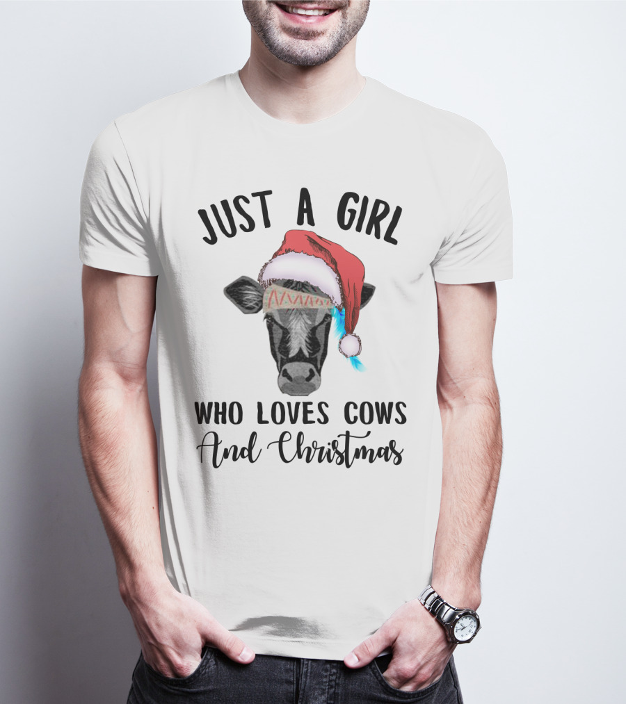 Just A Girl Who Loves Cows And Christmas With A Festive Holiday Cow Santa Hat T-Shirt