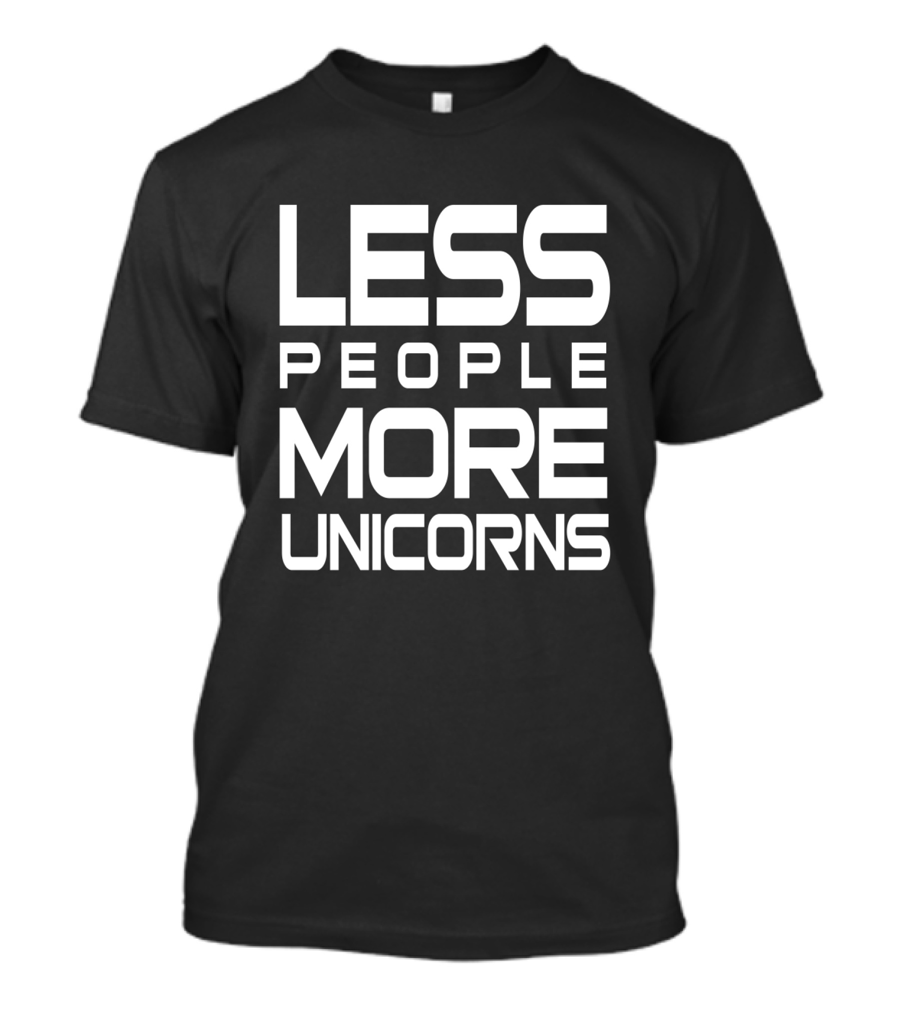 Less People More Unicorns Funny Unicorn Lovers Hate People T-Shirt