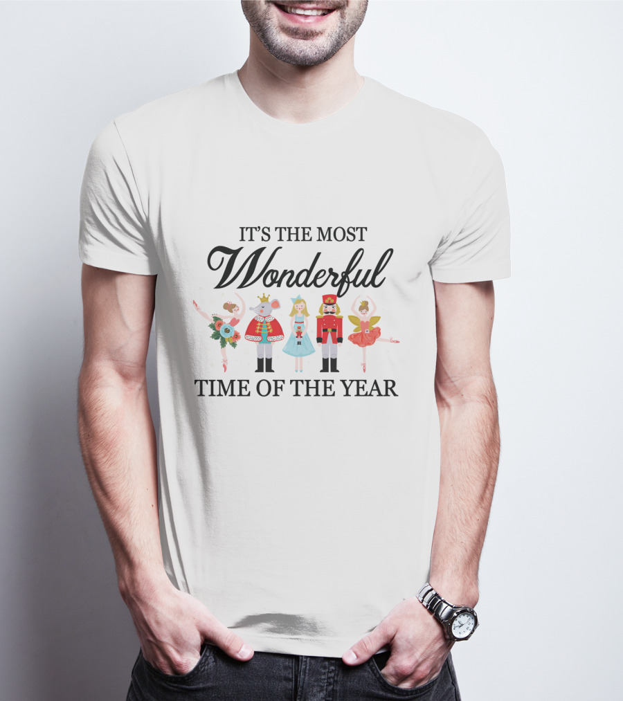 It’s The Most Wonderful Time Of The Year Ballet Nutcracker Christmas T-Shirt