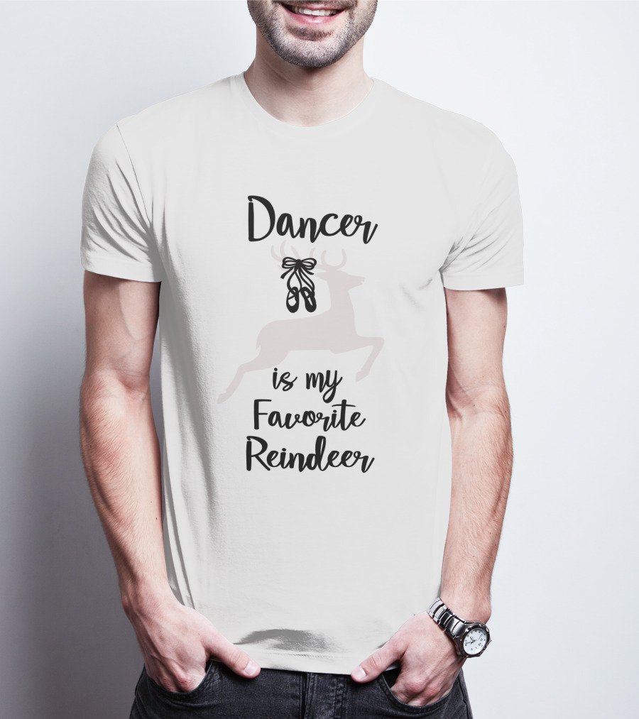 Dancer Is My Favorite Reindeer Ballet Shoes T-Shirt