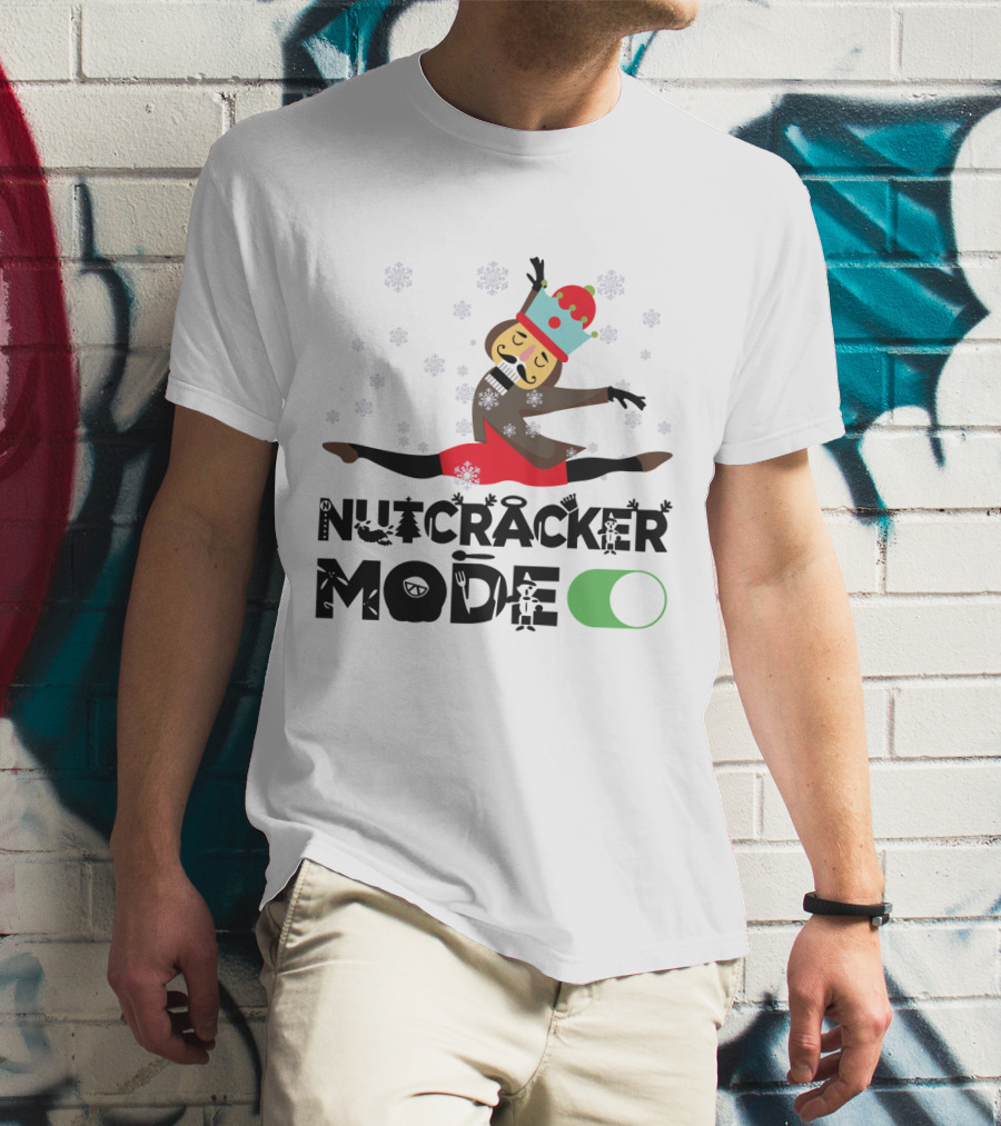 Nutcracker Mode On With Festive Ballet Snowflakes And Dancing Toy Soldier T-Shirt