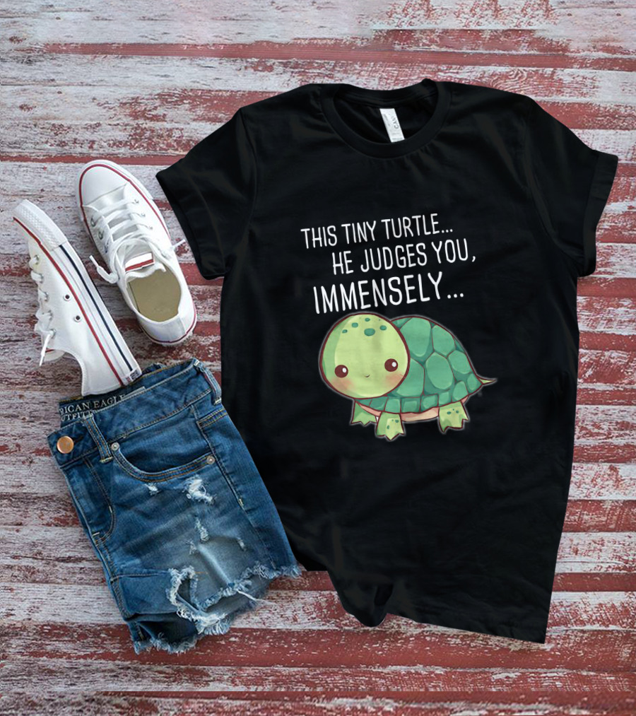 This Tiny Turtle He Judges You Immensely Cute Cartoon T-Shirt