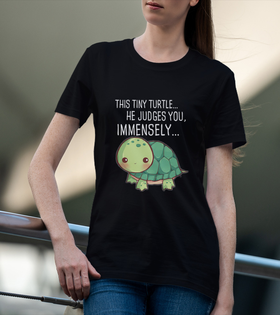 This Tiny Turtle He Judges You Immensely Cute Cartoon T-Shirt