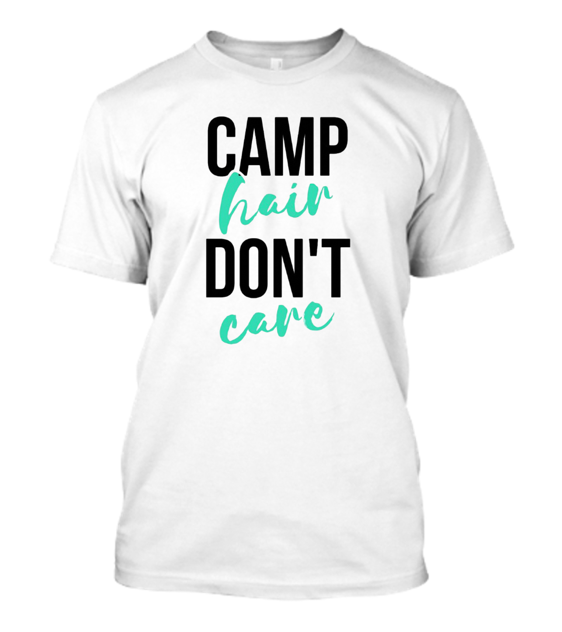 Camp Hair Don't Care Relaxed Outdoor Vibes T-Shirt