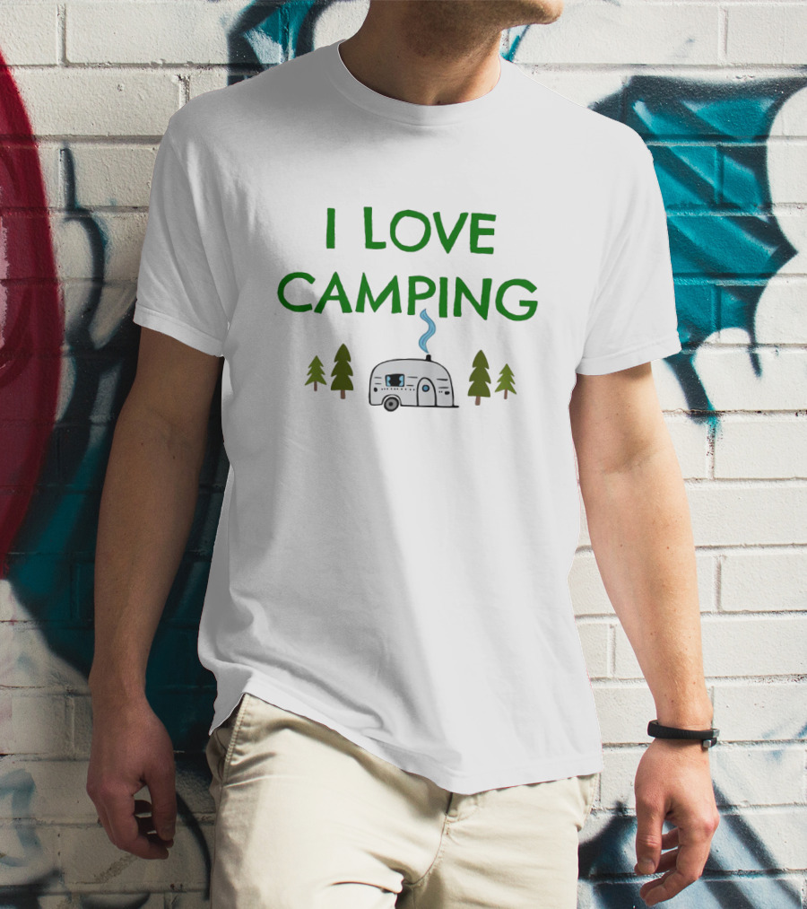 I Love Camping With Camper Trailer And Pine Trees T-Shirt