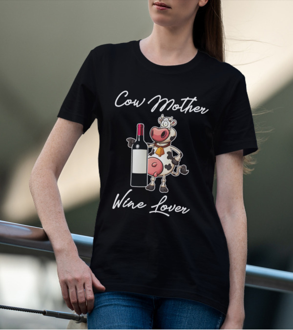 Cow Mother Wine Lover Funny Cow With Wine Bottle T-Shirt