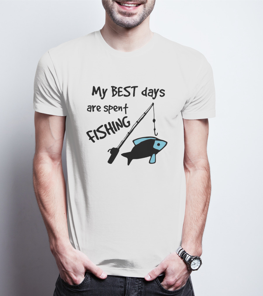 My Best Days Are Spent Fishing With Fishing Rod And Fish T-Shirt