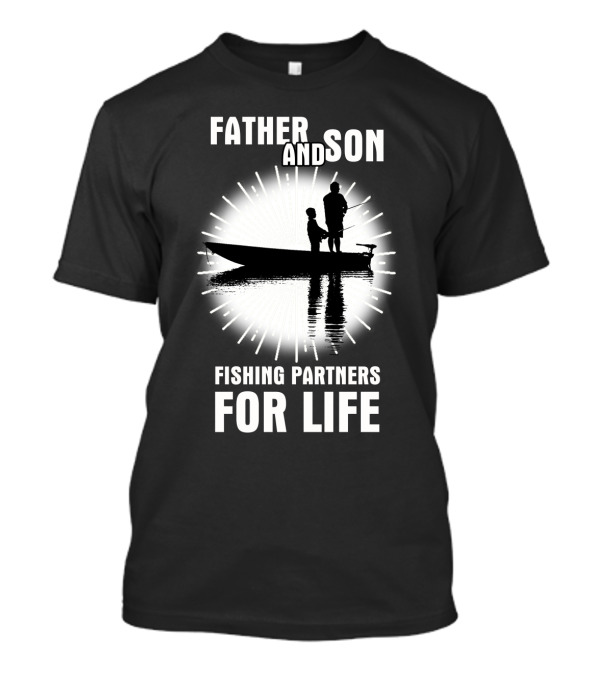 Father And Son Fishing Partners For Life Boat Silhouette Sunburst T-Shirt