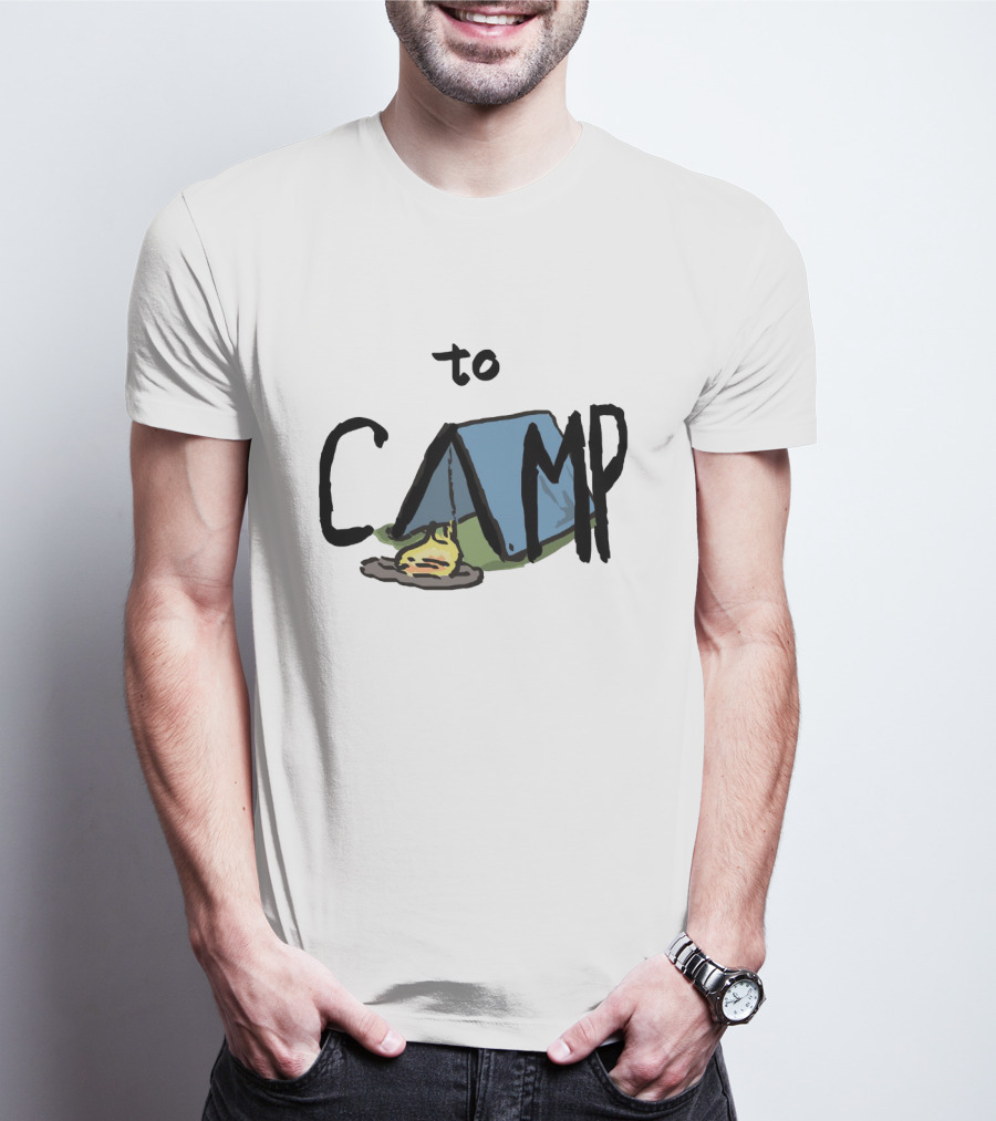 To Camp With Tent And Campfire T-Shirt