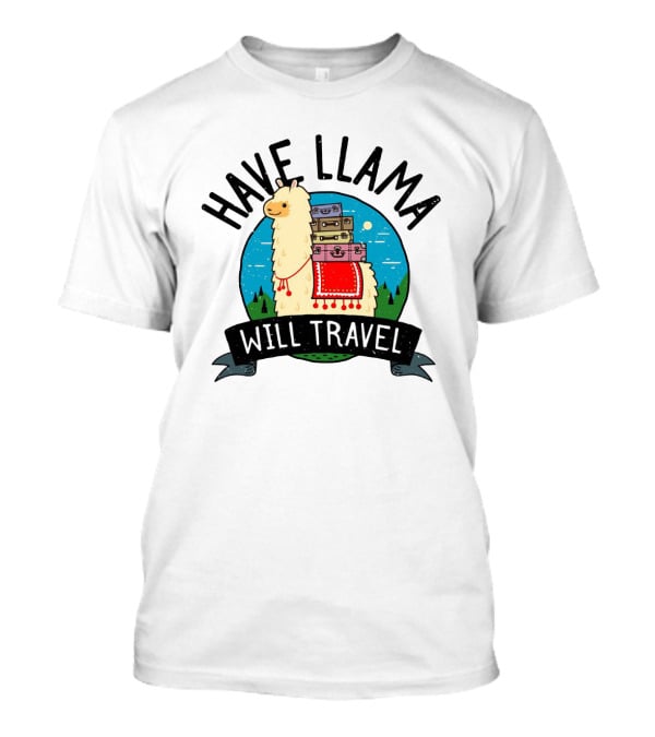 Have Llama Will Travel Funny Vacation Adventure With Llama And Suitcases T-Shirt